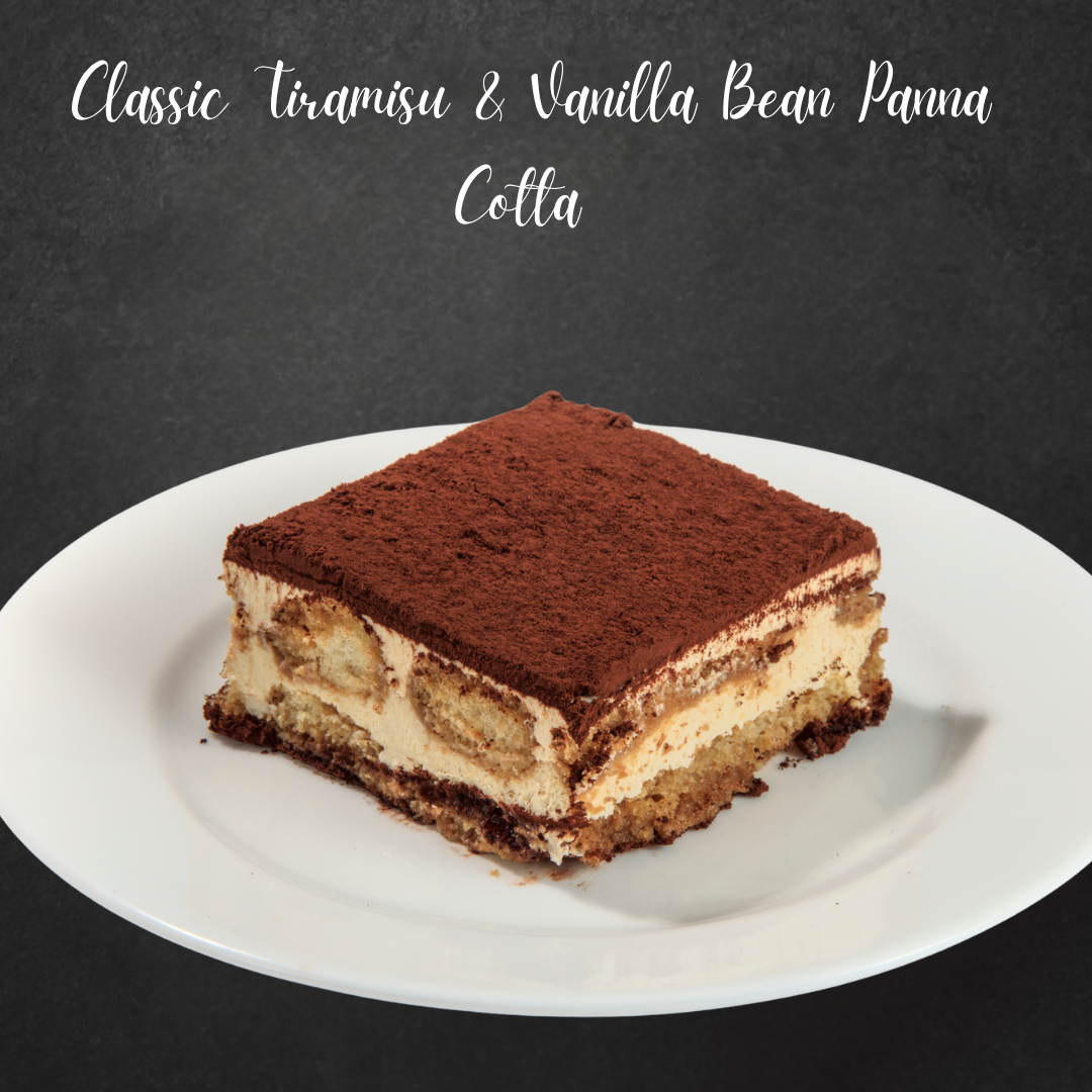 Classic Tiramisu & Vanilla Bean Panna Cotta